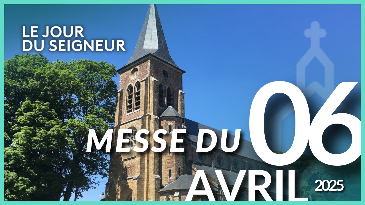 🔴 EN DIRECT | Messe du 6 avril 2025 – Le Jour du Seigneur