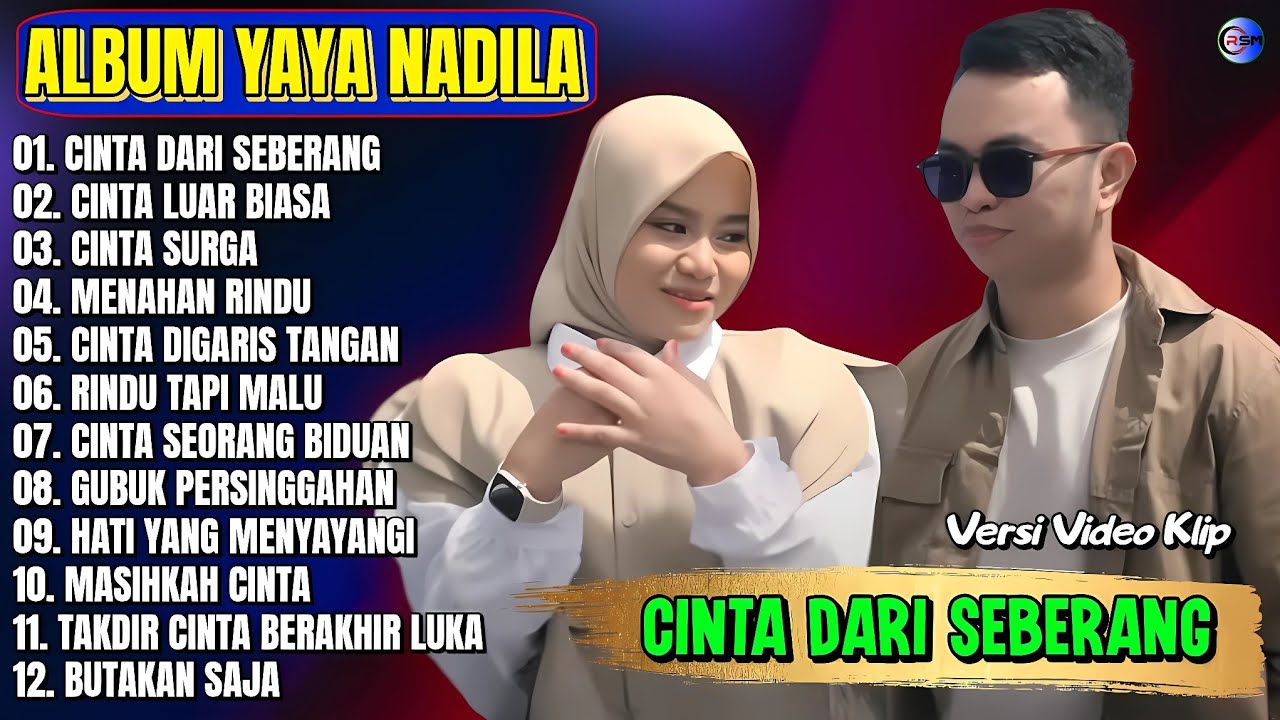 Album Yaya Nadila || CINTA DARI SEBERANG - CINTA LUAR BIASA - Pop Melayu Terpopuler 2025 Tanpa Iklan