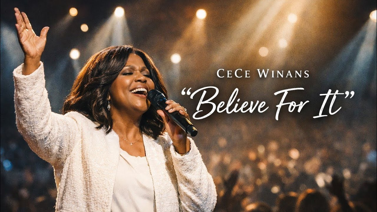 CeCe Winans  Believe For It | Powerful Worship Song  Emotional Gospel Lyrics❤️❤️🙏🙏✝️✝️💖💖