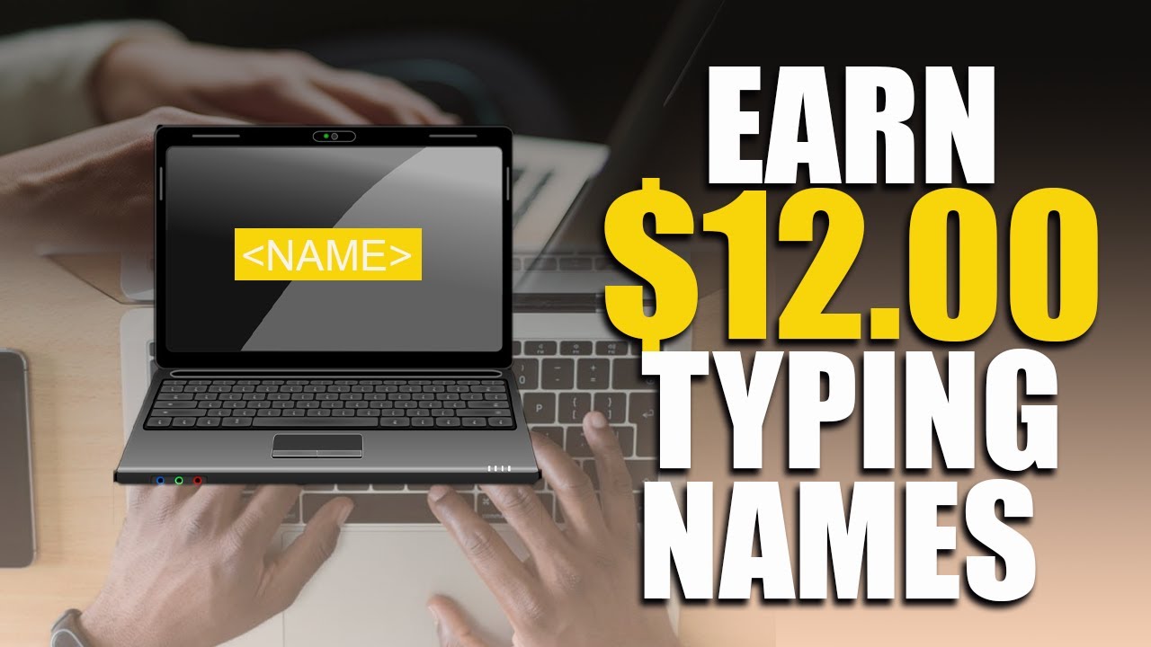 Earn $12 FAST By Typing Names (Get Paid To Type 2023) Work From Home