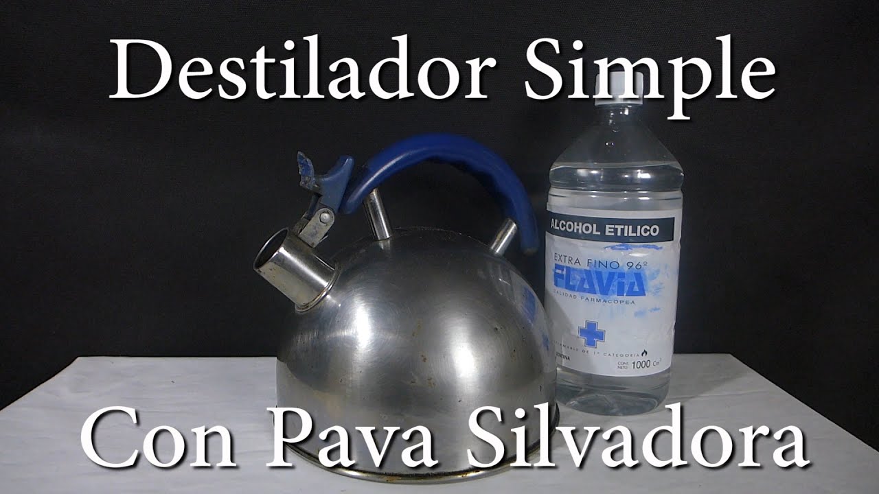 DESTILADO CASERO de ETANOL con PAVA SILVADORA