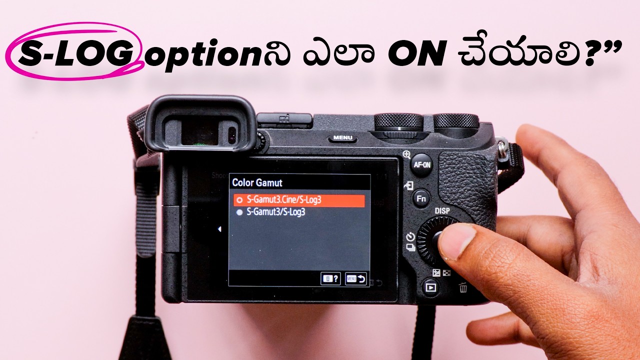 How to use S-Log in SOny Cameras? Step-by-Step Guide || Telugu