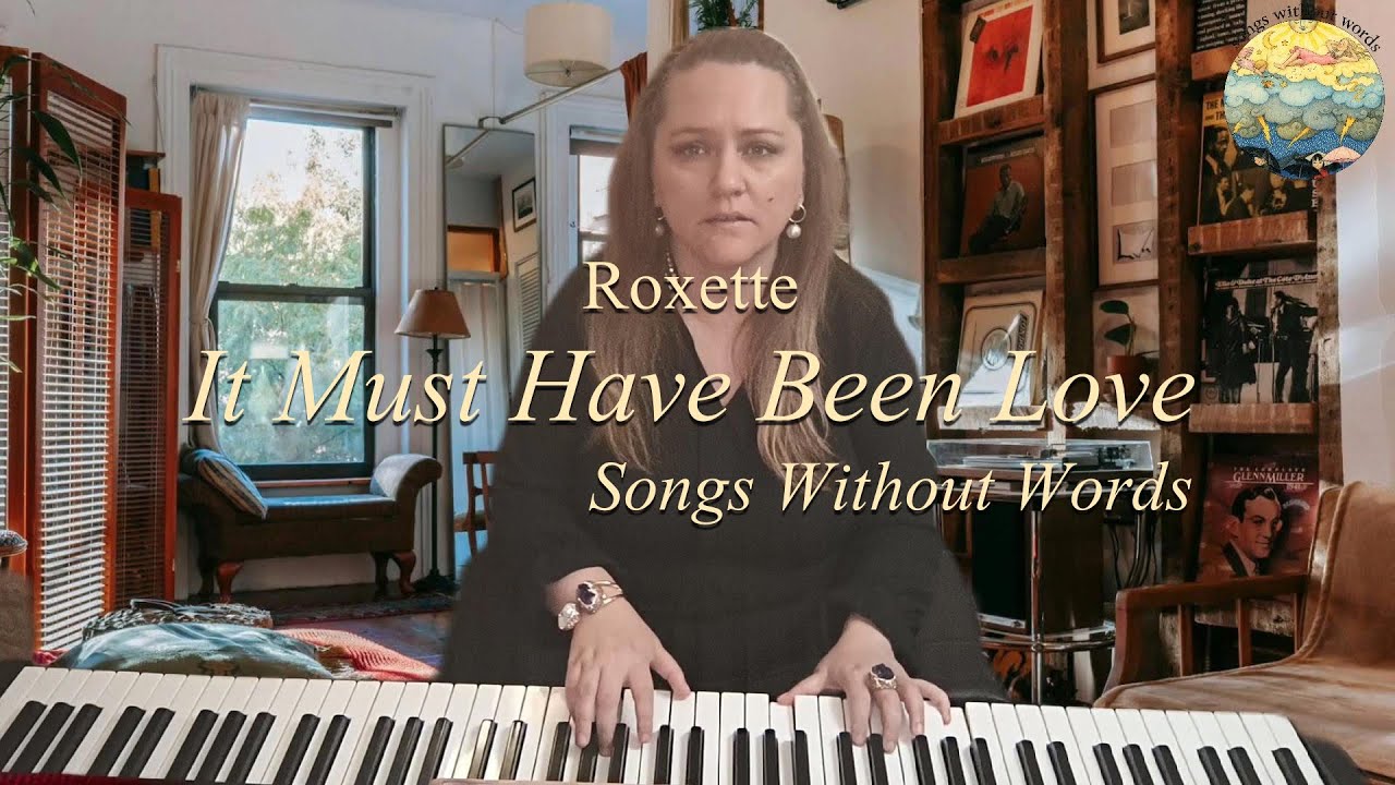 Roxette -  It Must Have Been Love -  Sandra Dundjerski