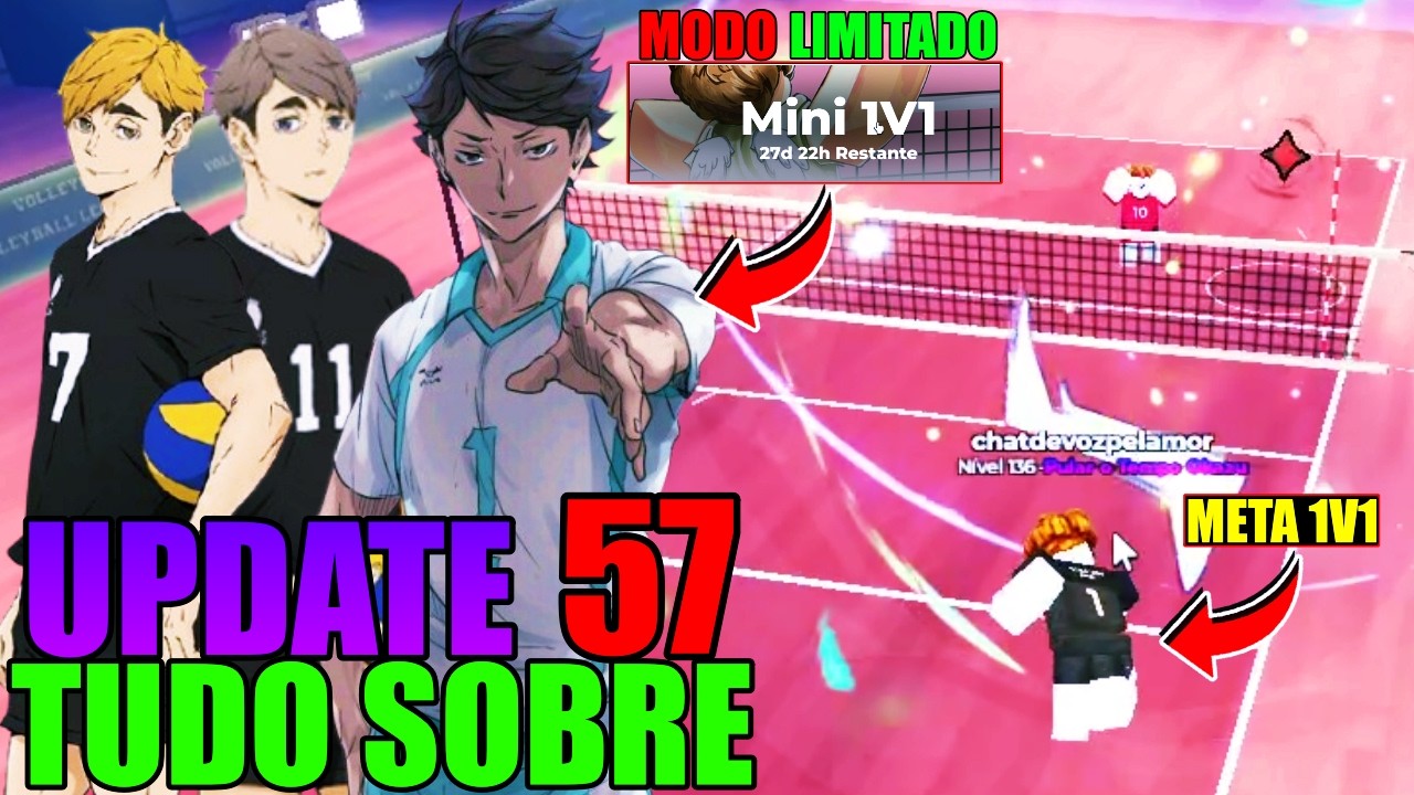 TUDO SOBRE A NOVA UPDATE 57! SESSON 12! TIMESKIP OIKAWA META NO MODO 1X1 LIMITADO! VOLLEYBALL LEGEND