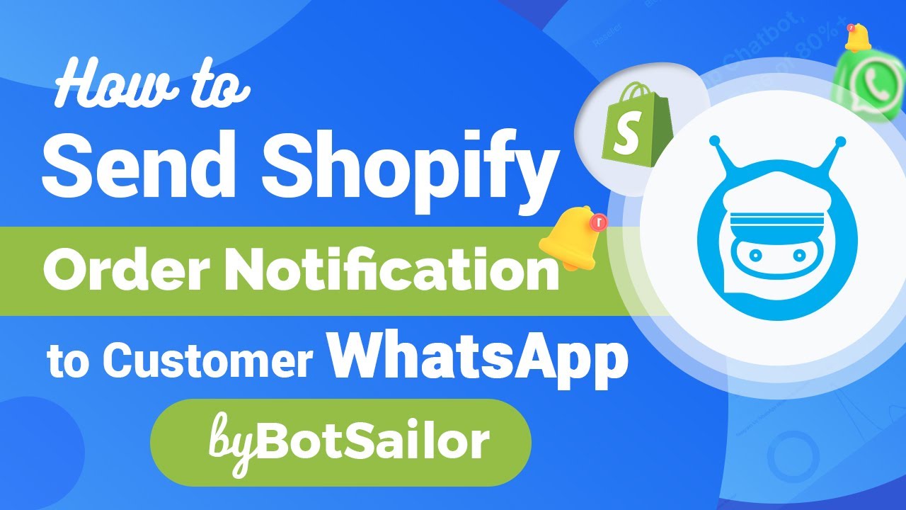 How to Send Shopify Order Notification to Customer's WhatsApp by BotSailor Webhook Workflow