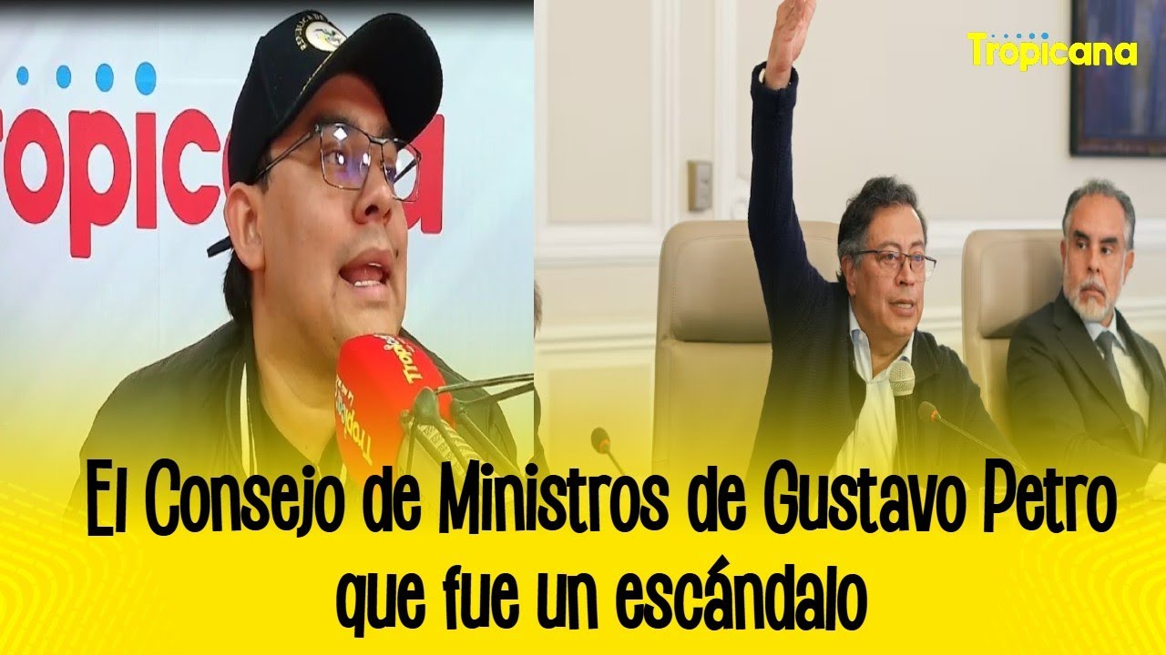 El Consejo de Ministros de Gustavo Petro que fue un escándalo