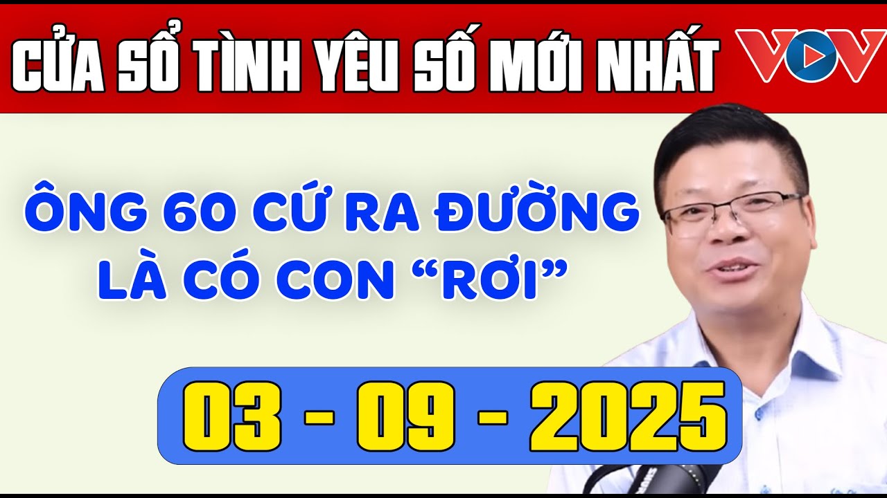 Trò Chuyện Cùng Đinh Đoàn: Nghe Cửa Sổ Tình Yêu Ngày 03/09/2025 | Tư Vấn Tâm Lý, Tình Yêu, Hôn Nhân
