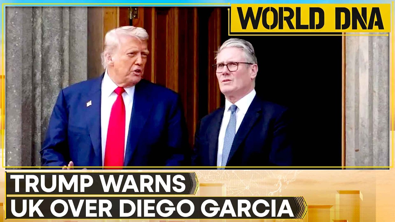 Diego Garcia Base: Trump Warns UK Not to ‘Give Away’ Diego Garcia Base | WORLD DNA