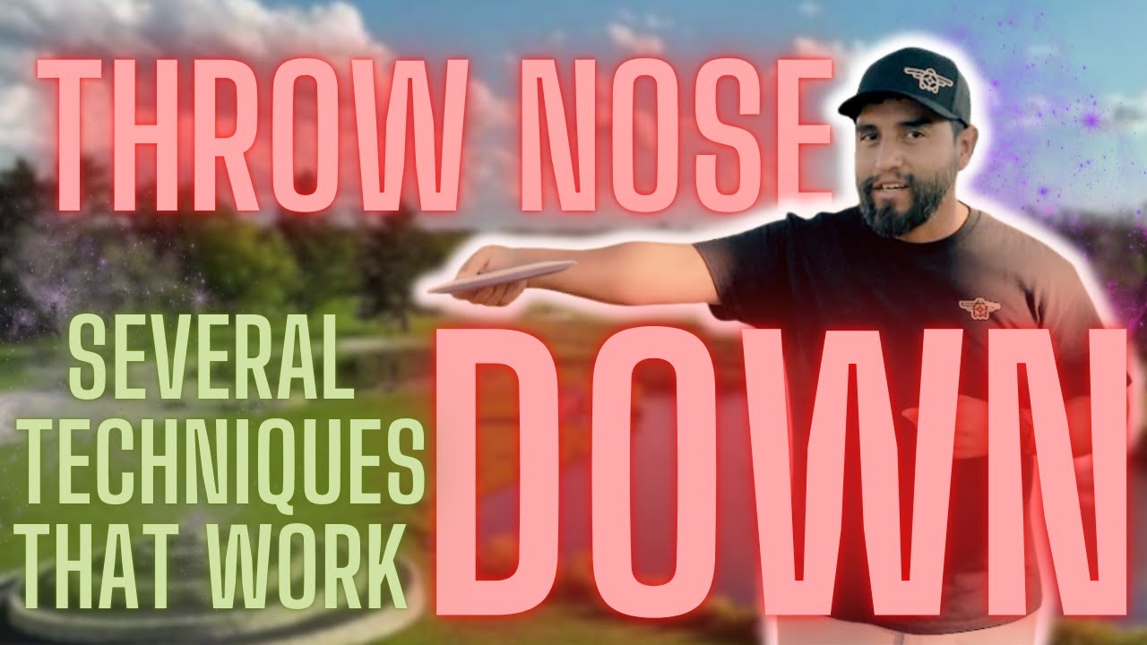 How to throw nose down. Different techniques to throw nose down.