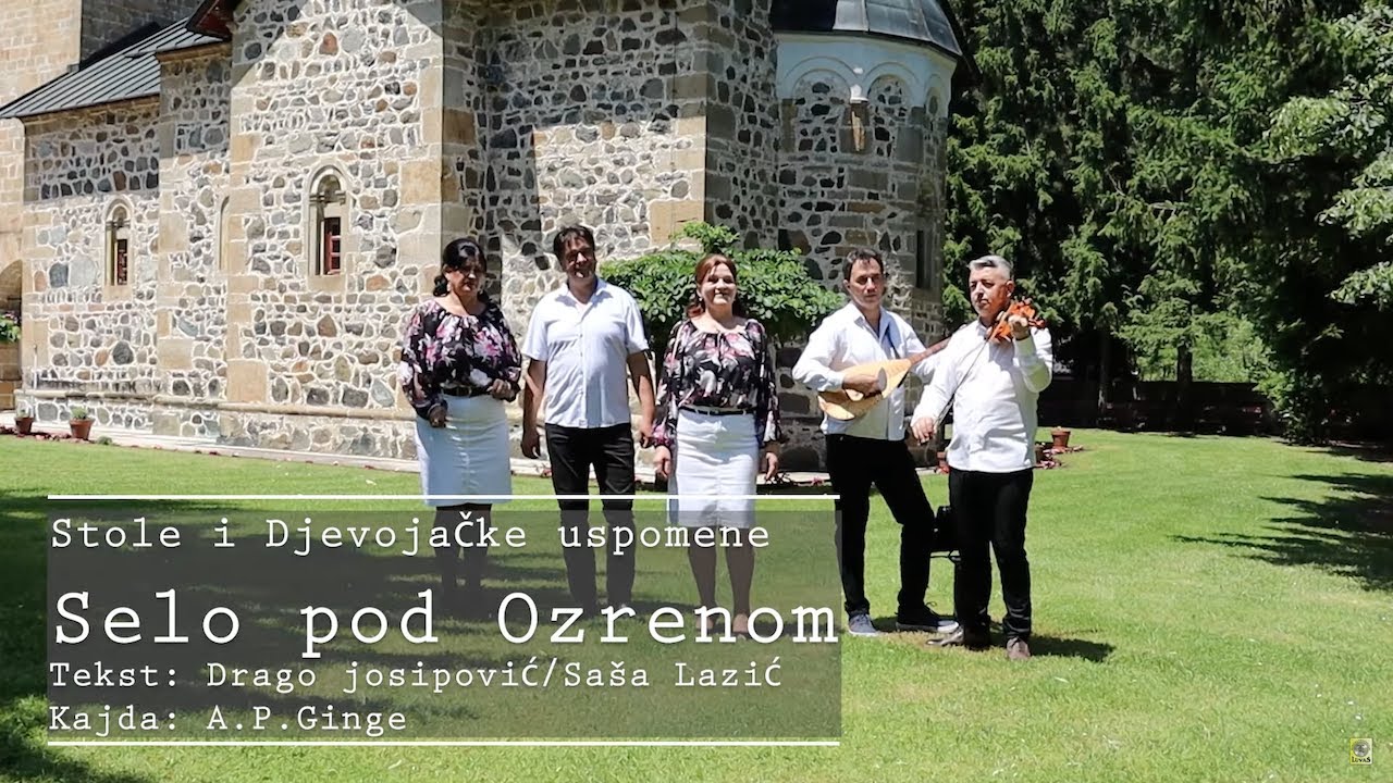 Stole i Djevojacke Uspomene - Selo pod Ozrenom (Official Video 2021)