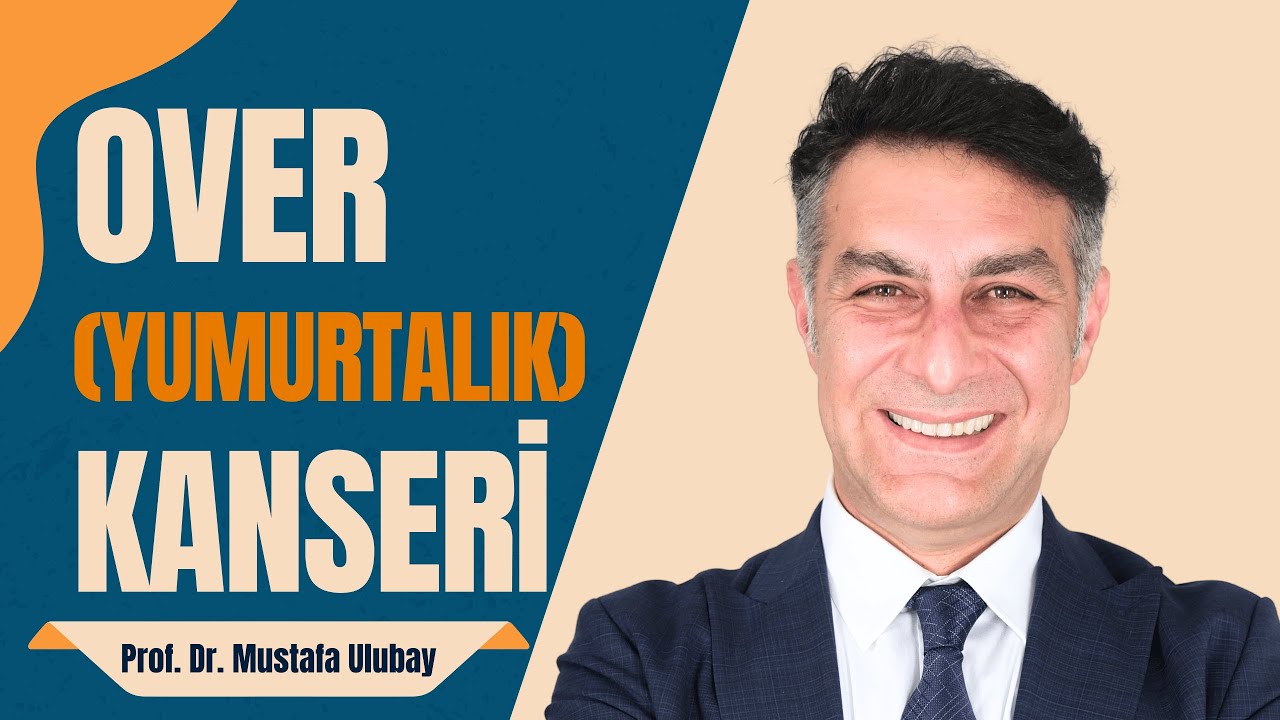 Over (Yumurtalık) Kanseri: Belirtileri, Risk Faktörleri ve Tedavi Yöntemleri