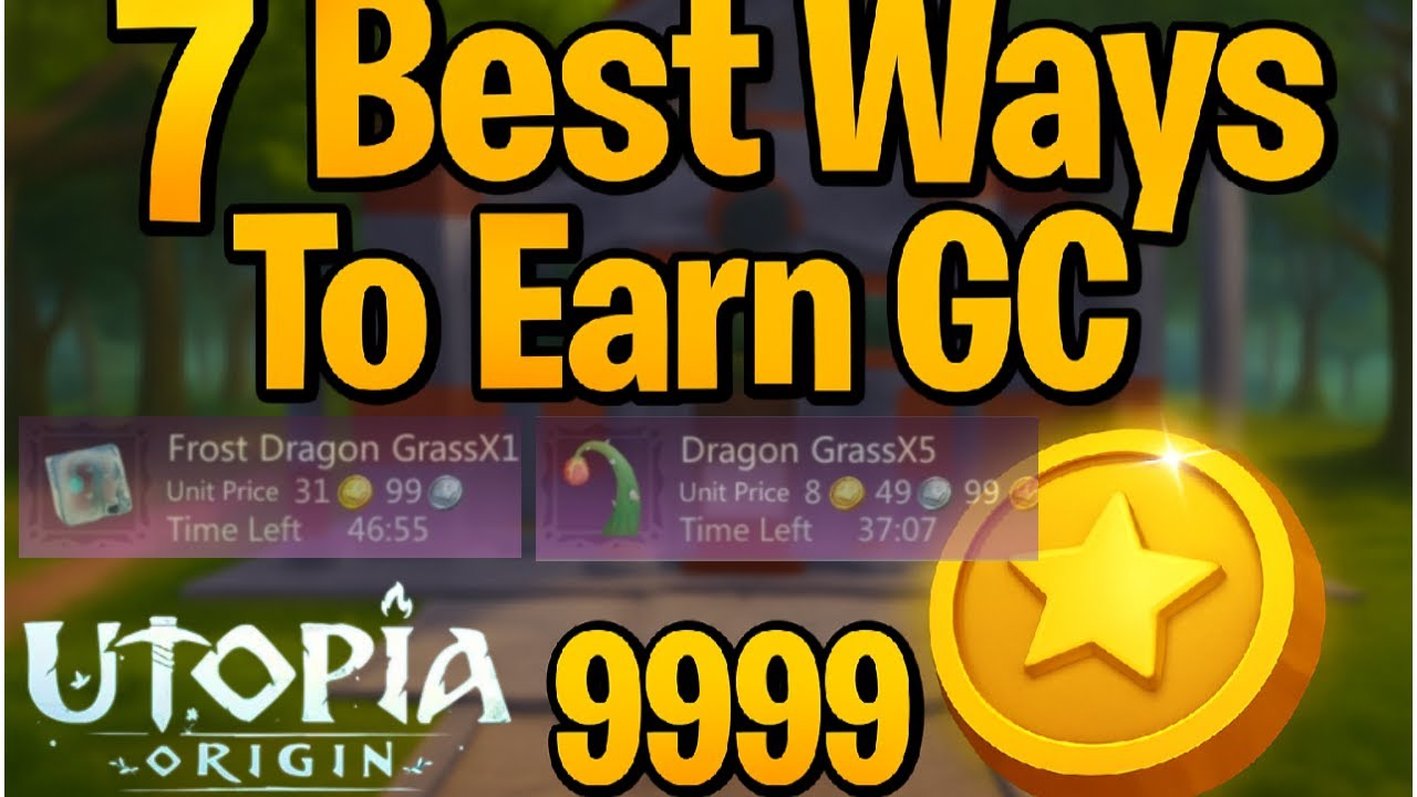 7 Best Ways To Earn Gold Coin | Utopia Origin