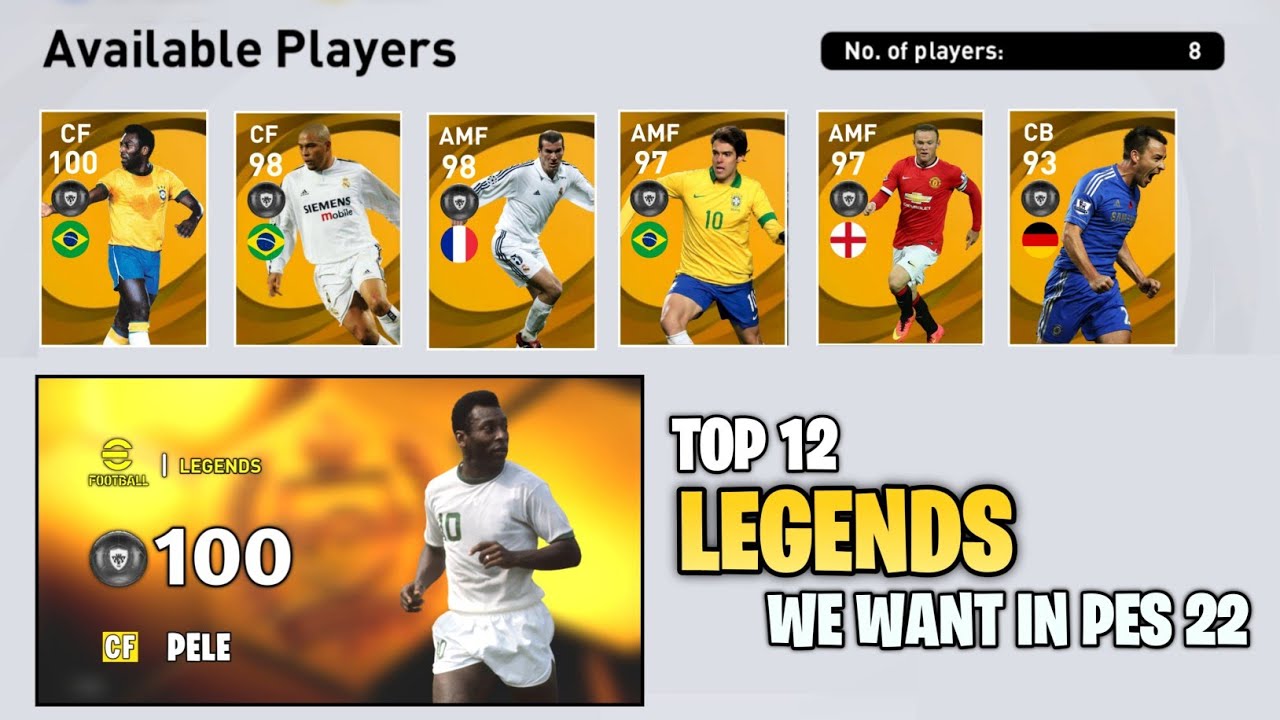 TOP 12 BEST LEGENDS THAT EVERYONE WANT IN EFOOTBALL PES 2022 MOBILE