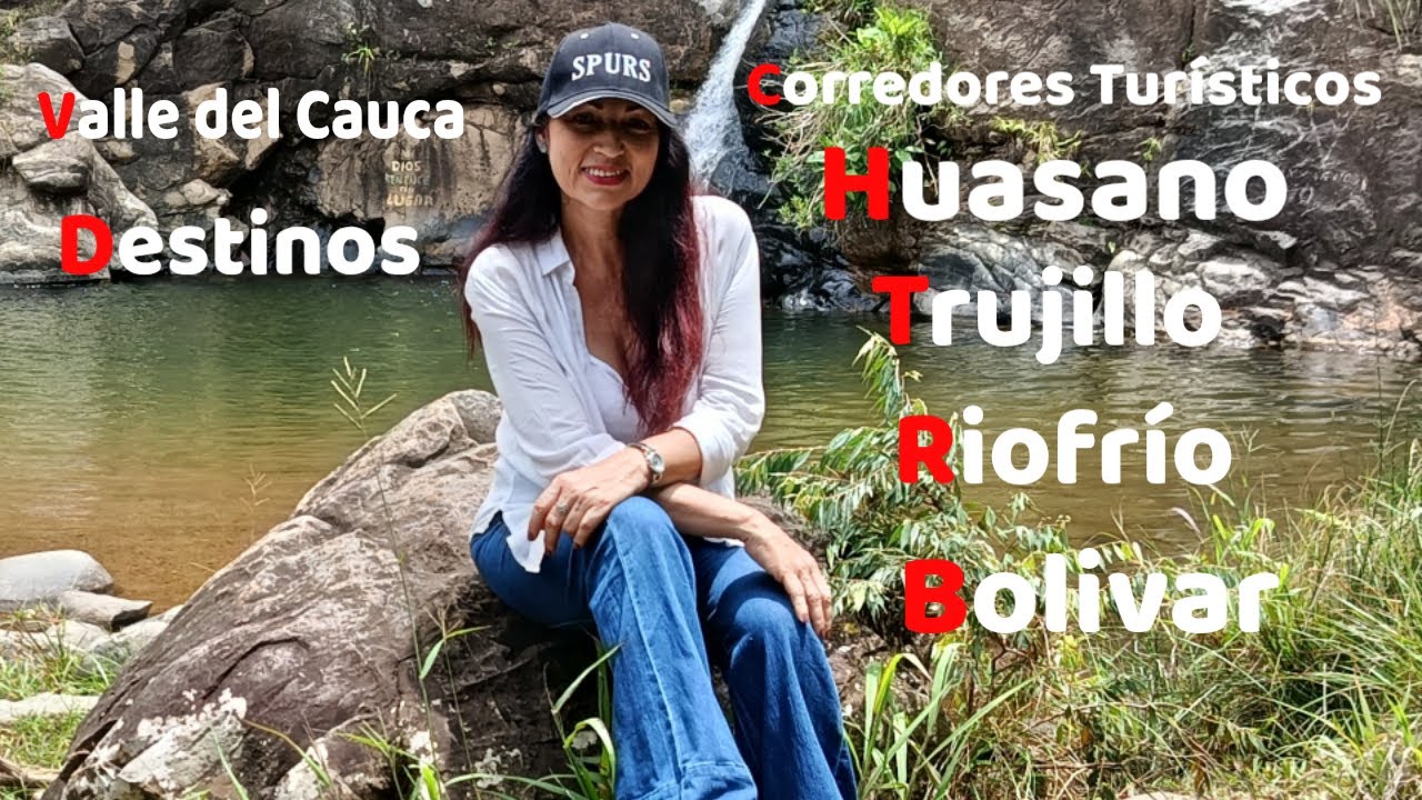 Corredor turístico Huasano, Trujillo, Riofrío y Bolivar Valle del Cauca Destinos Colombianos.