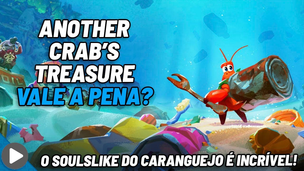ANOTHER CRAB'S TREASURE - O SOULSLIKE DO CARANGUEJO - ANÁLISE - REVIEW - VALE A PENA