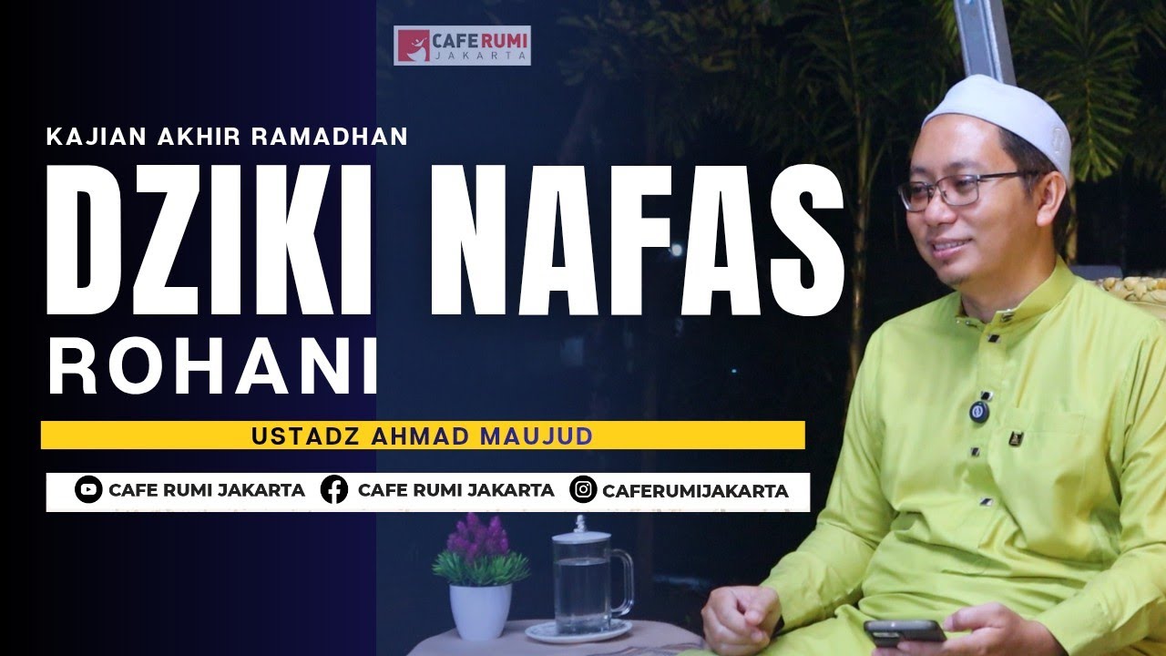 Dzikir Nafas Rohani lelah bukan karena kerja - Ustadz Ahmad Maujud | serial akhir ramadhan