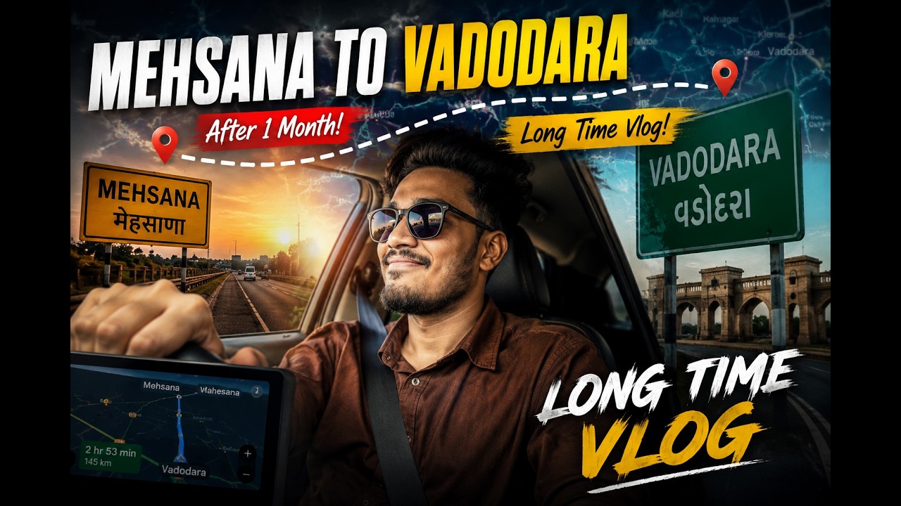Mehsana to Vadodara After 1 Month! 🚗 What Changed? | Long Time Vlog