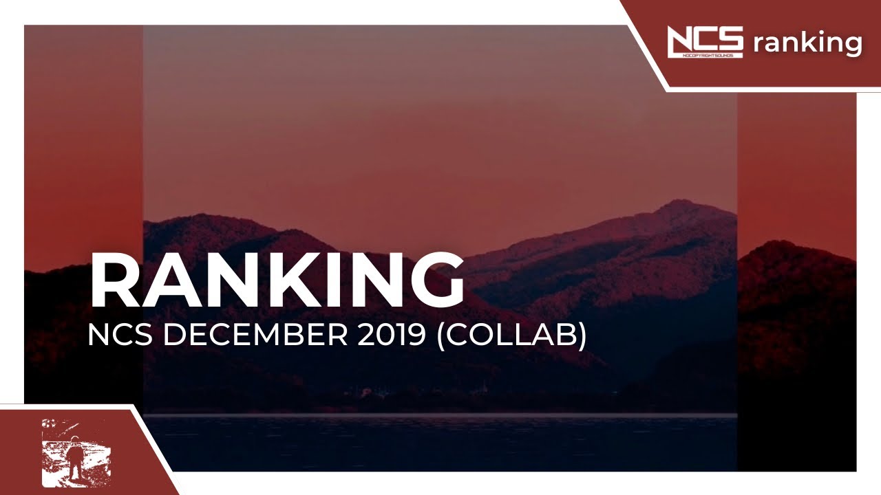 Ranking December 2019 NCS Songs (COLLAB)