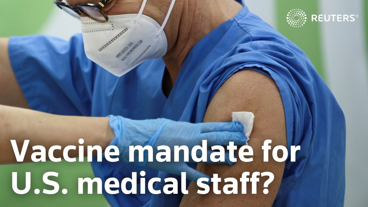 White House supports call for COVID vaccine mandate for U.S. medical staff