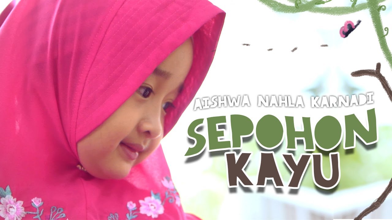 Aishwa Nahla Karnadi - Sepohon Kayu (Official Music Video)