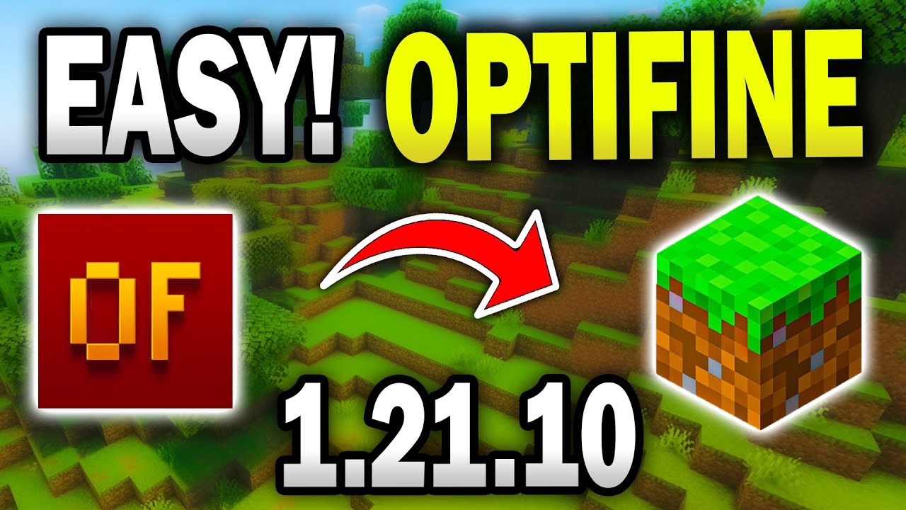 Как скачать и установить Optifine 1.21.10 в Minecraft