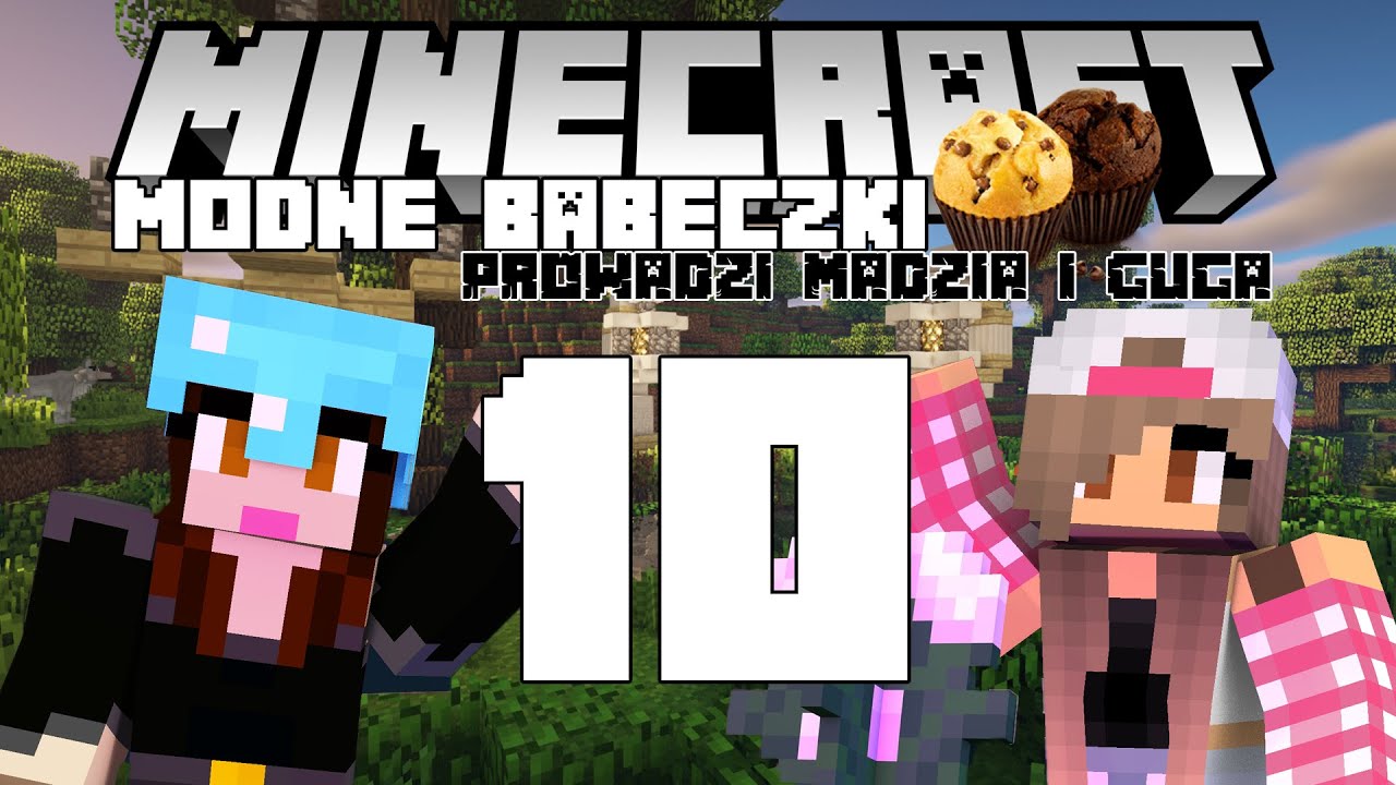 Minecraft Modne babeczki #10 - Żaden boss nam niestraszny! /w Guga