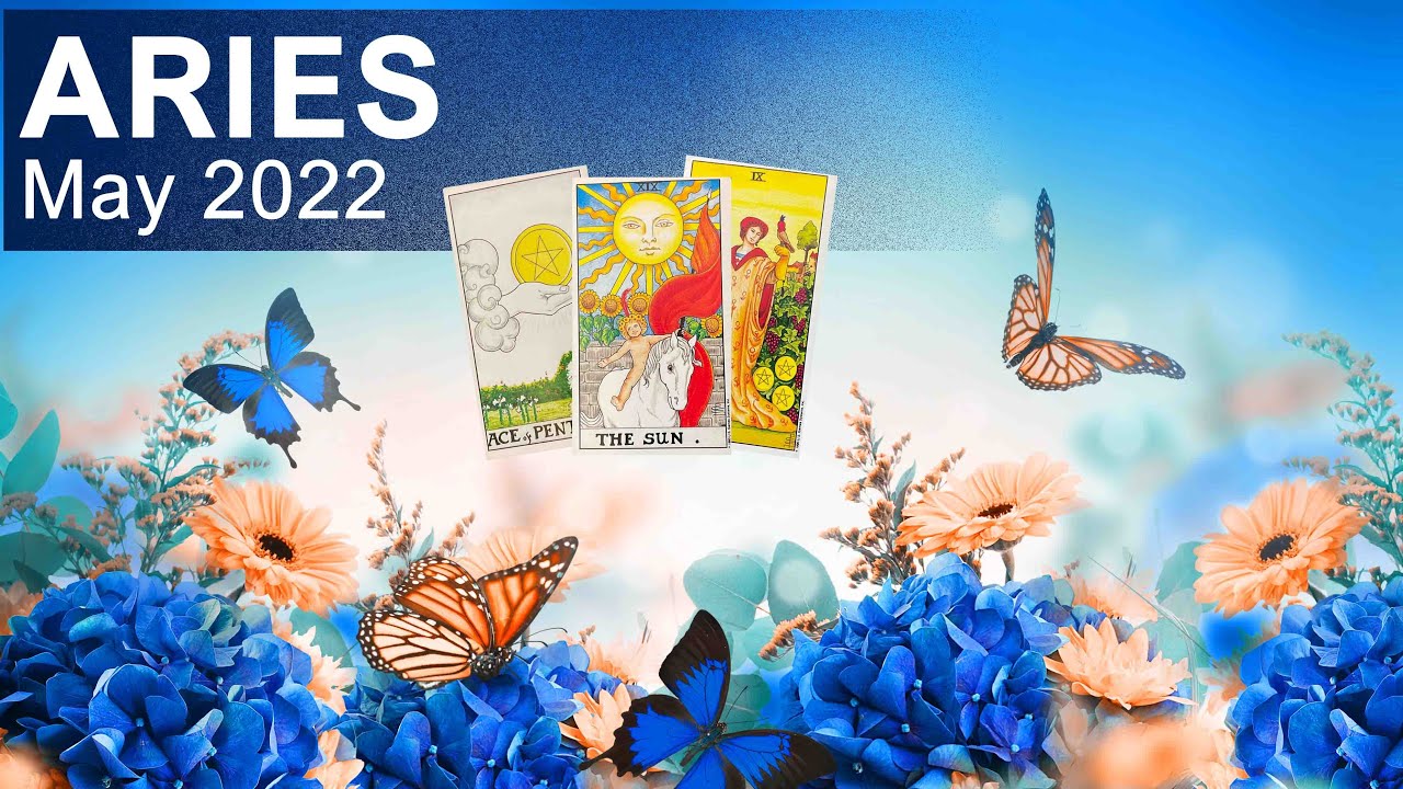 ARIES MAY 2022 TAROT READING 
