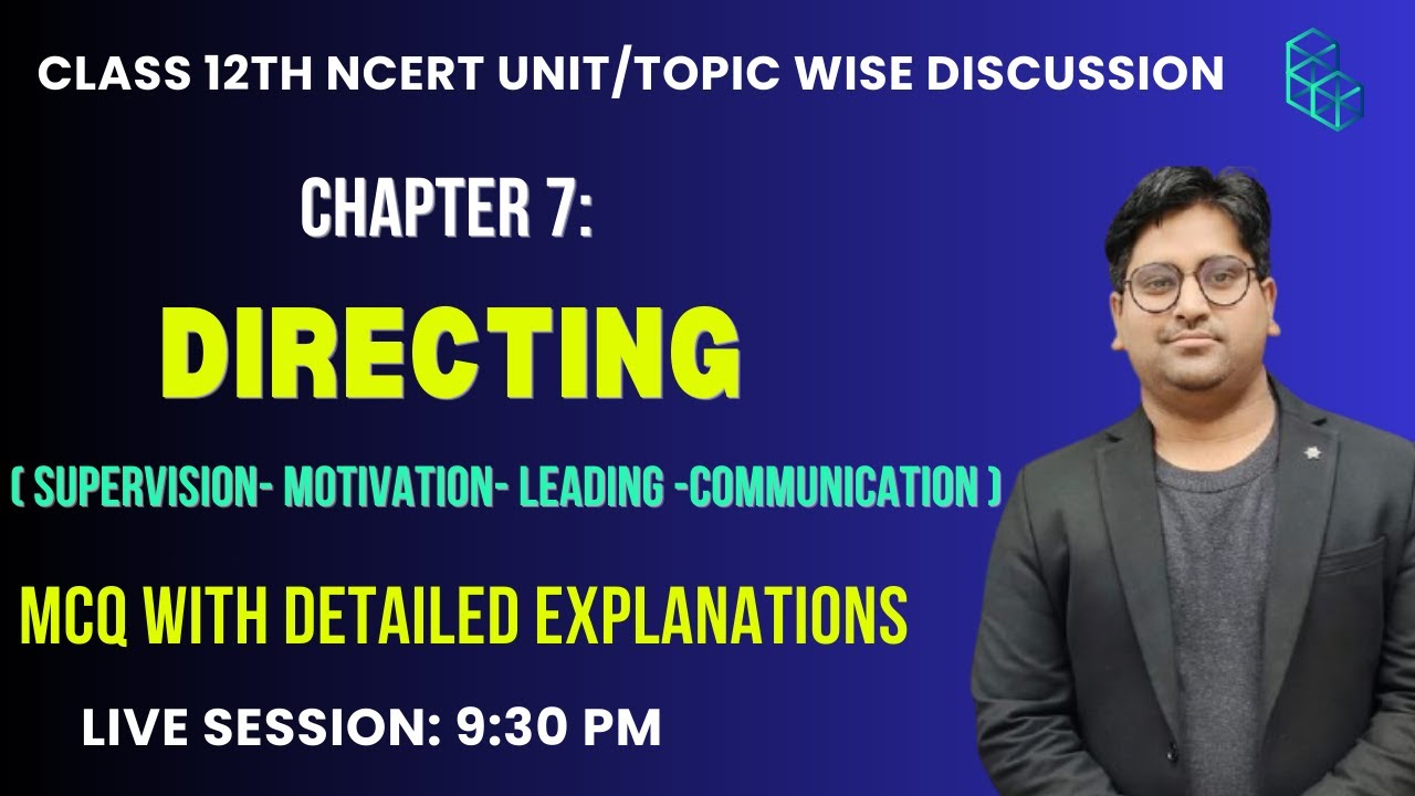 NCERT Business Studies|Class 12th| Chapter 7 | Motivation-Leadership- Communication MCQs| 15 Jan 26|