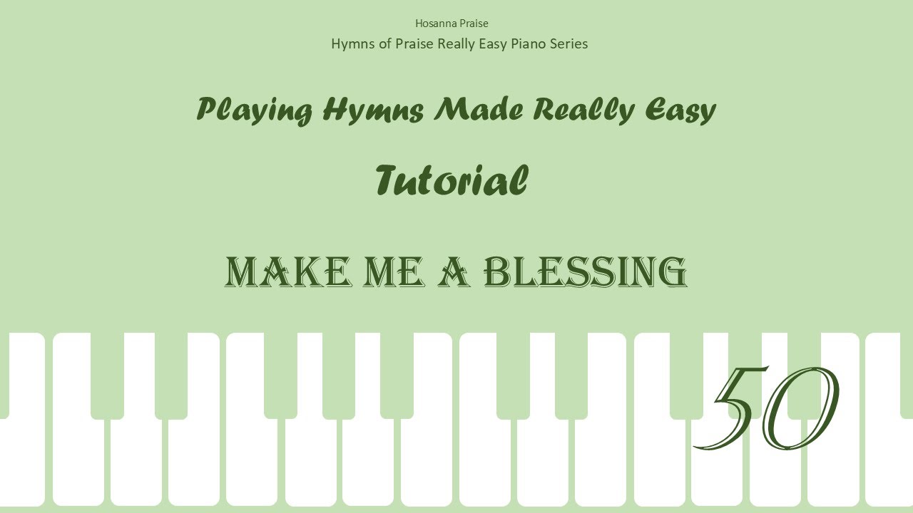 494. Make Me a Blessing 藉我賜恩福