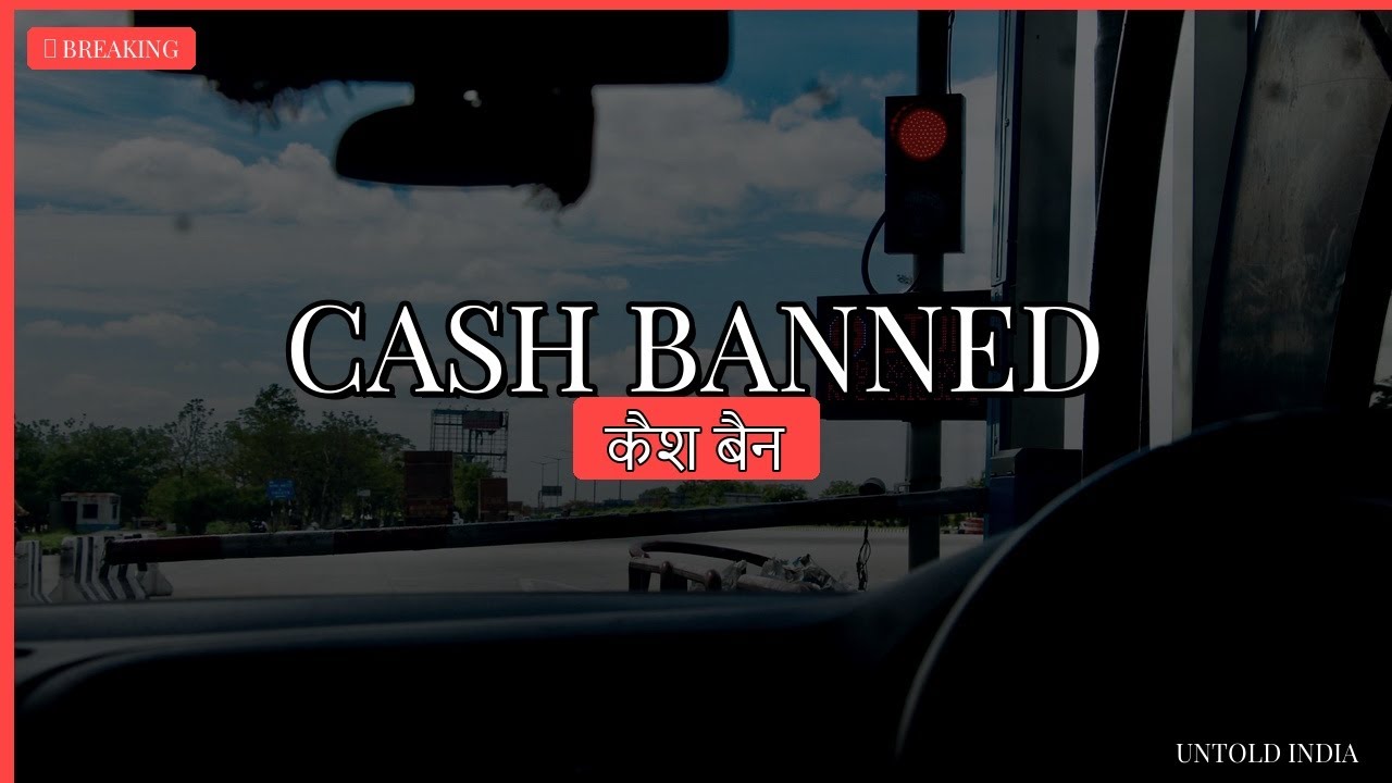 Cash BANNED at Every Toll in India &mdash; Are You Ready?