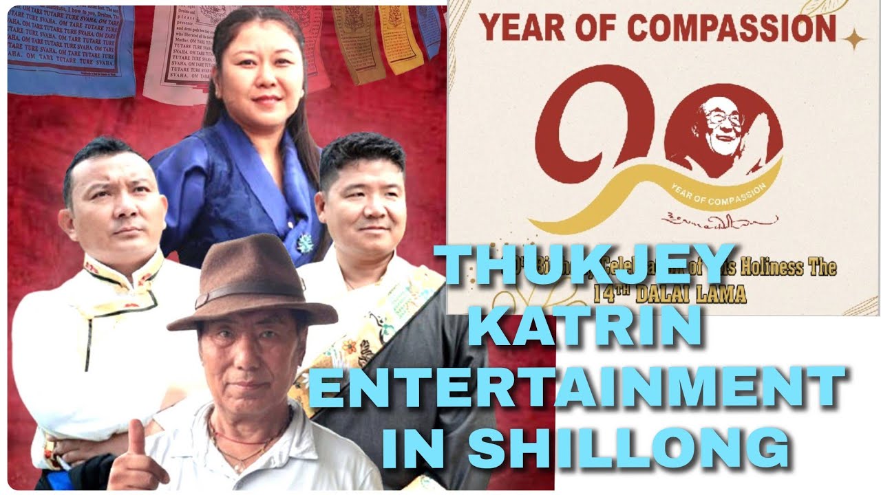 THUKJEY KATRIN ENTERTAINMENT IN SHILLONG@derabwoeser@thukjeykatrin @ThuptenTsering-z8r #shillong 