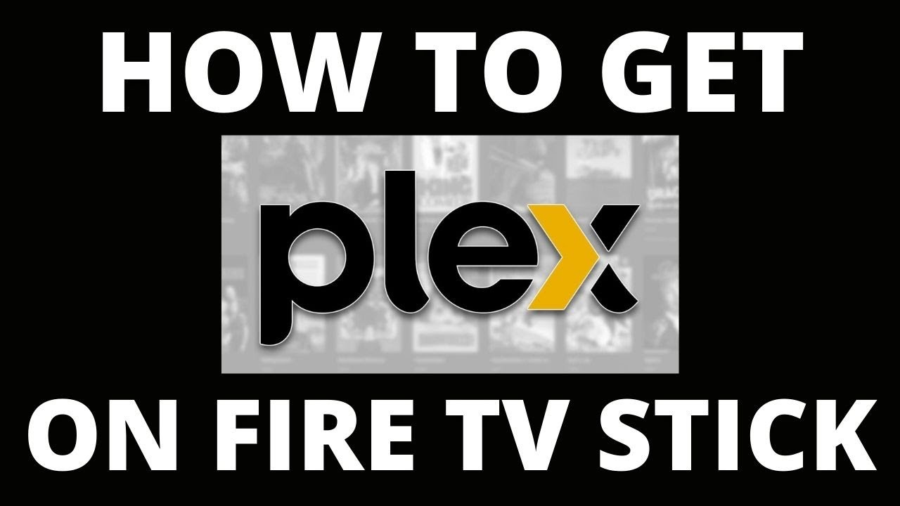 How To Get the Plex App on a Fire TV Stick