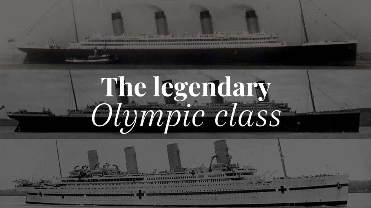The legendary Olympic class - The trio of the White Star Line 🇬🇧