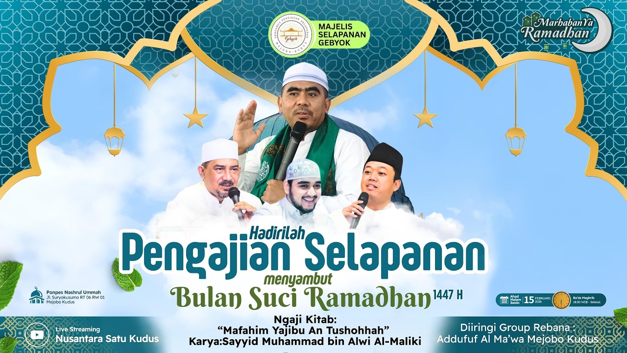 [LIVE] Pengajian Selapanan Ngaji Kitab Mafahim Yajibu An Tushohhah & Menyambut Bulan Suci Ramadhan