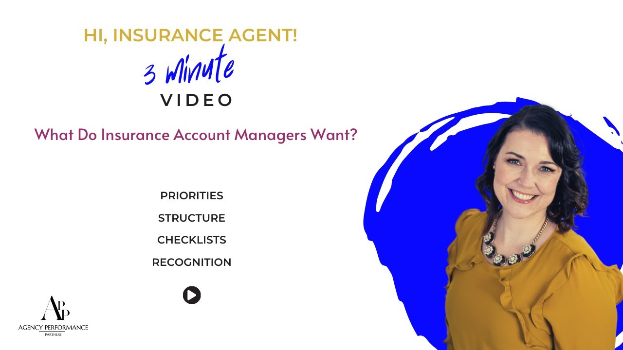 What Do Insurance Account Managers Want (for real)?