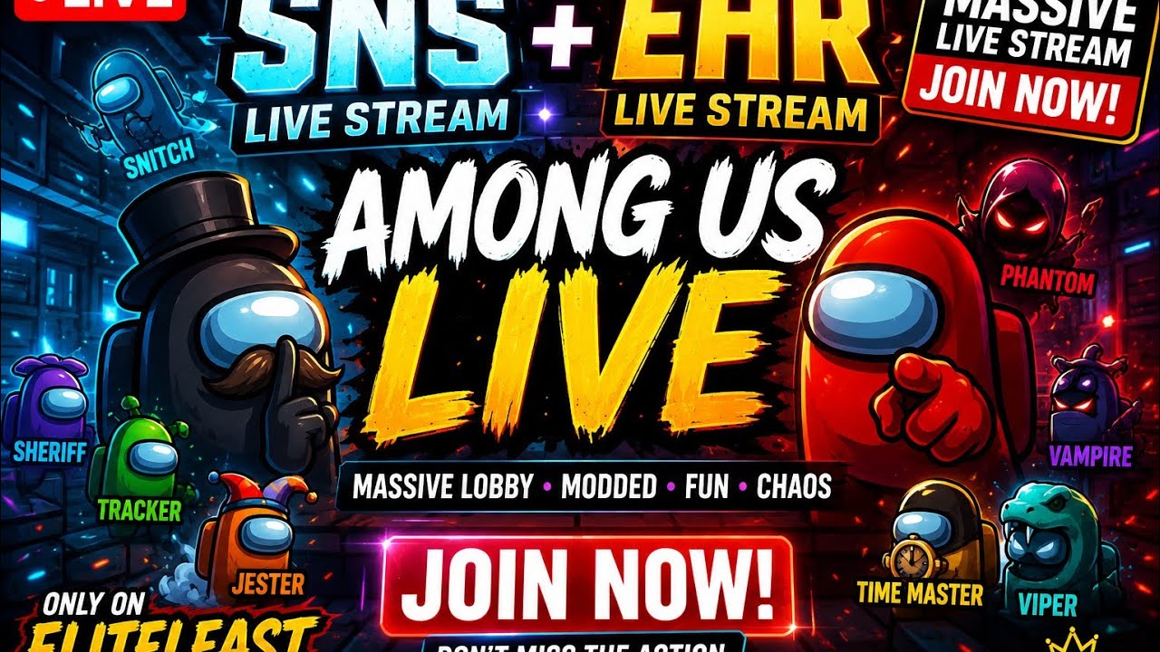 🔴 LIVE NOW! SNS + EHR Mega Lobby | Among Us Modded Chaos with Eliteleast