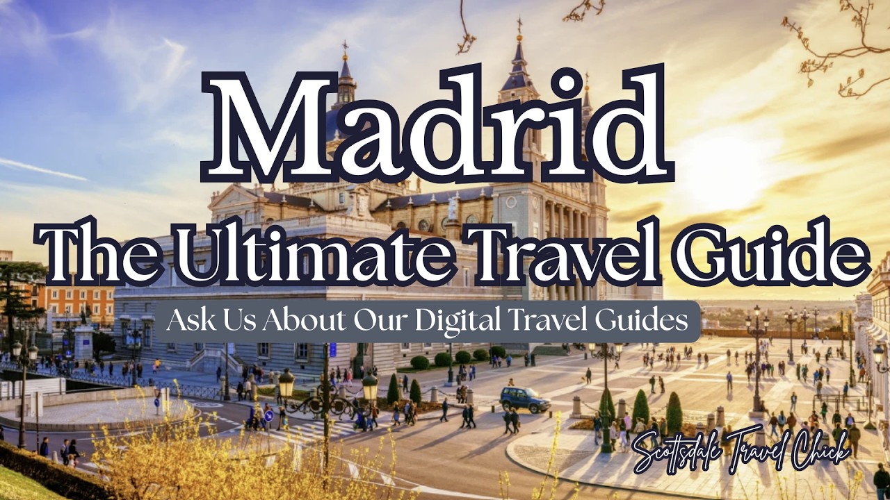 Ultimate Madrid Guide - Everything You Need to Know and More!