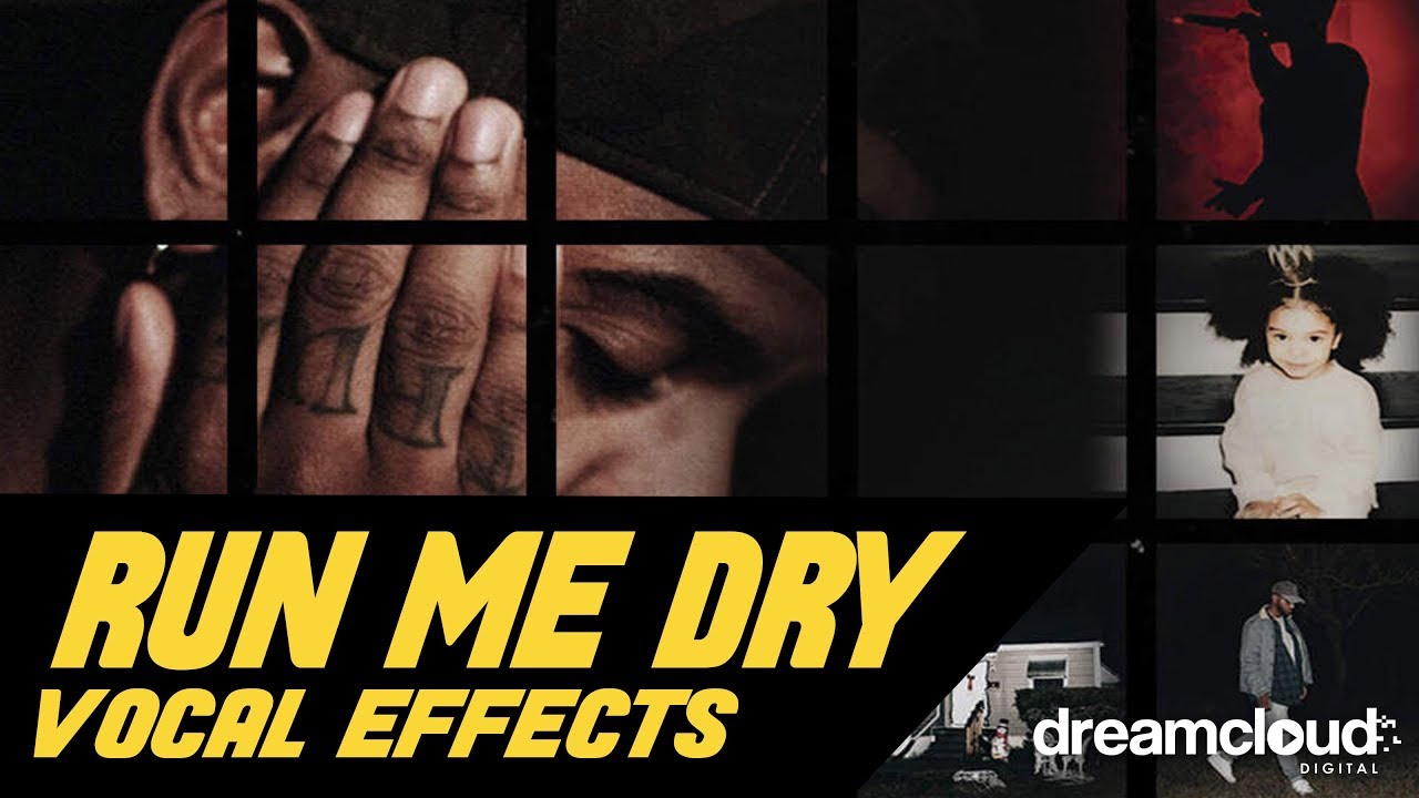 [FLP] Bryson Tiller - Run Me Dry (Vocal Effects) #TruetoSelf