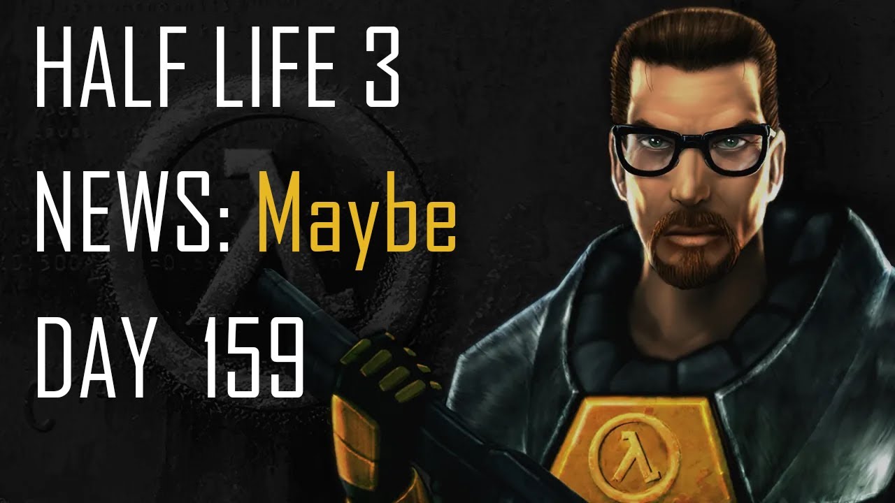 Daily Half Life 3 News - Day 159