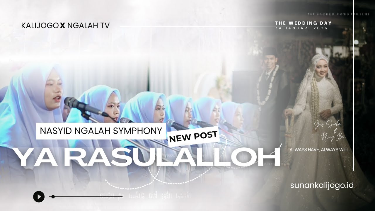 YA ROSULALLOH ~ NASYID NGALAH SYMPHONY PP NGALAH II THE WEDDING NING ILMI & GUS SAKA