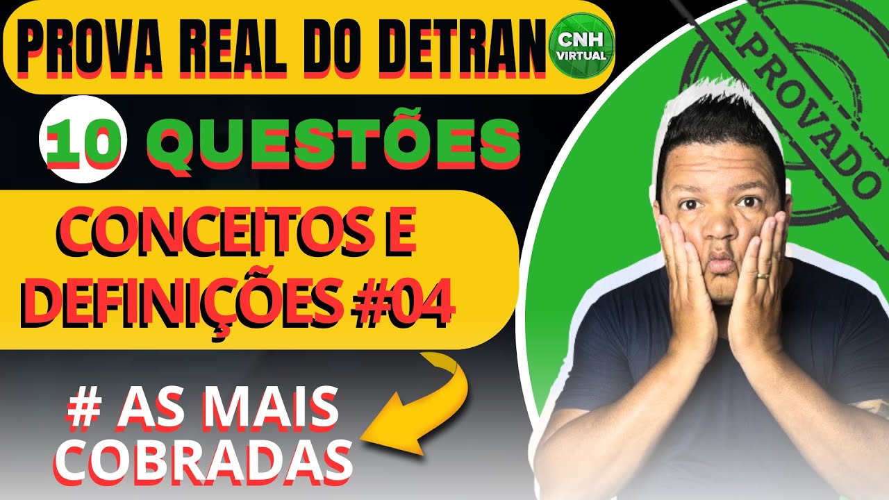 PROVA REAL DETRAN, CONCEITOS E DEFINI&Ccedil;&Otilde;ES 04