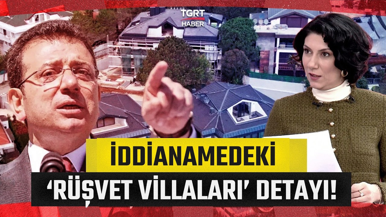 Gazeteci Ece Sevim İmamoğlu Suç Örgütü Dosyasındaki 'Rüşvet' Villaları Detayını Tek Tek  Anlattı!