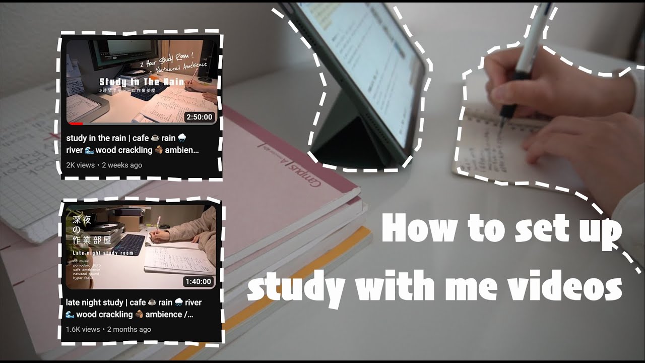 how I make my study with me videos
