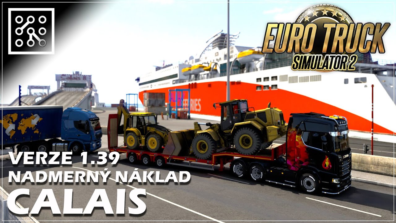 EURO TRUCK SIMULATOR 2 CZ | Calais 1.39 - reskin | Lets play | Česky
