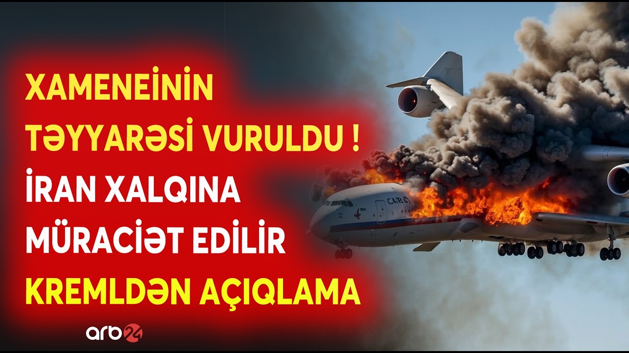 SON DƏQİQƏ! Xameneinin TƏYYARƏSİ VURULDU - İran XALQINA MÜRACİƏT EDİLDİ - Rusiyadan TƏCİLİ AÇIQLAMA