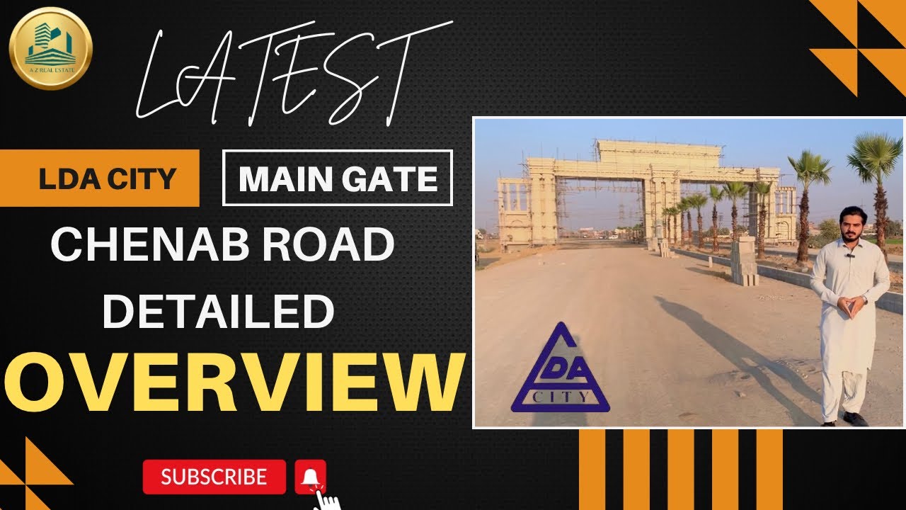 LDA City Main Gate Chenab Road Detailed Video #ldacity #ldacitylahore #ldacitylahoreiqbalsector
