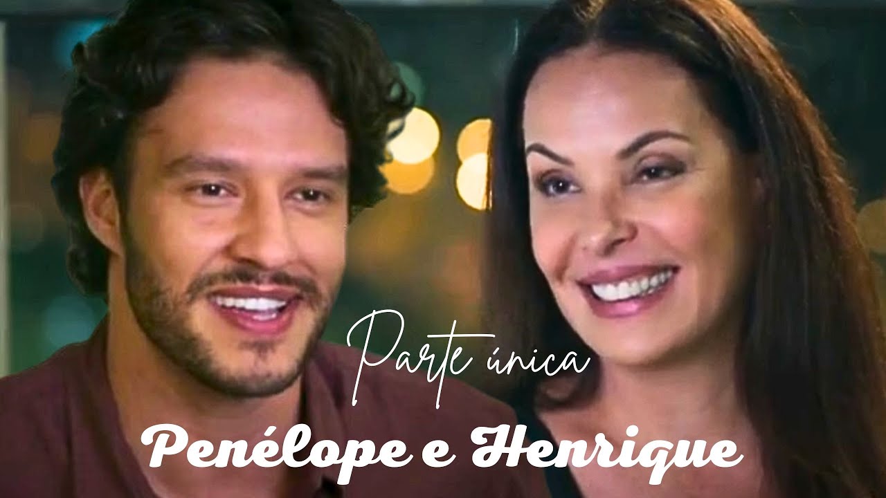 A HISTÓRIA DE PENÉLOPE E HENRIQUE (PARTE ÚNICA) COMENTADA