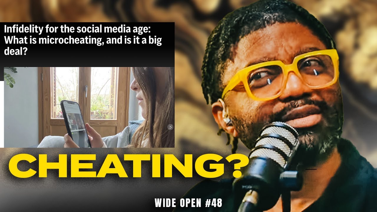 Tim Ross Explains Micro-Cheating - Flirting, Texting, & Social Media.. | WIDE OPEN #48