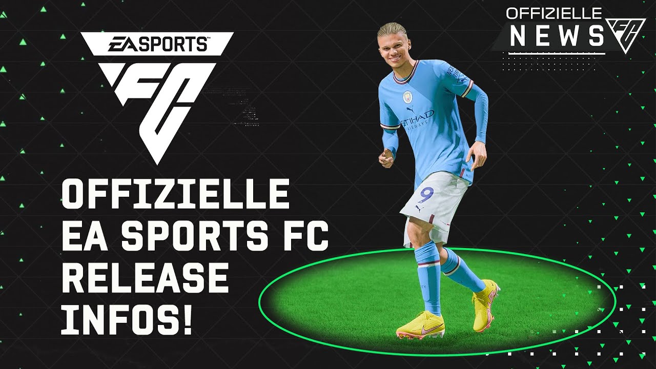 Offizielle Klarstellung: EA SPORTS FC Release Infos von EA erhalten 🔥 Aufl&ouml;sung (Update)