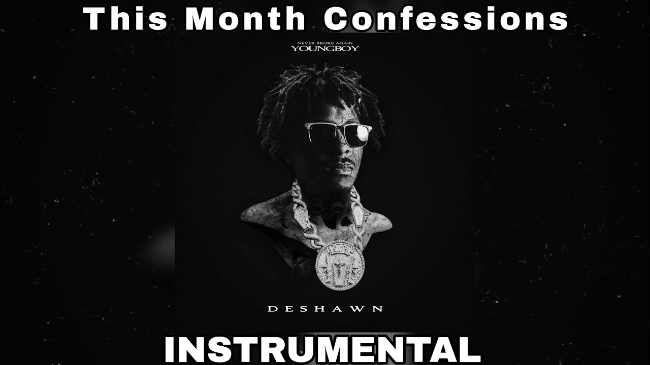 NBA YoungBoy - This Month Confessions (INSTRUMENTAL)
